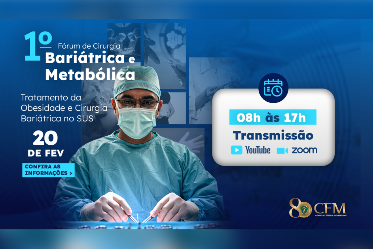 CFM realiza I Fórum de Cirurgia Bariátrica e Metabólica