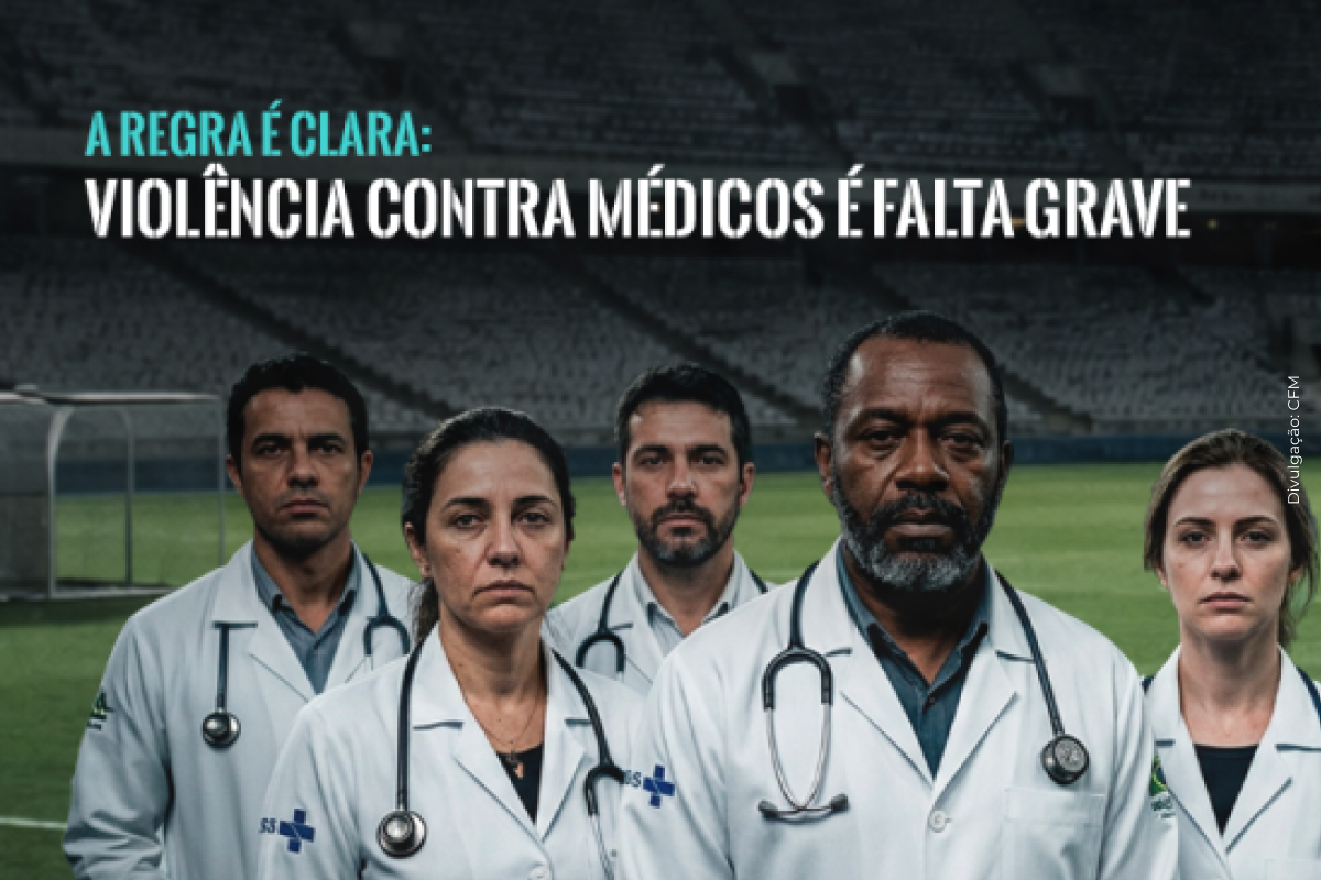 CFM e CBF lançam mobilização contra violência aos médicos no Brasil